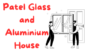 Patel glass and Aluminium house